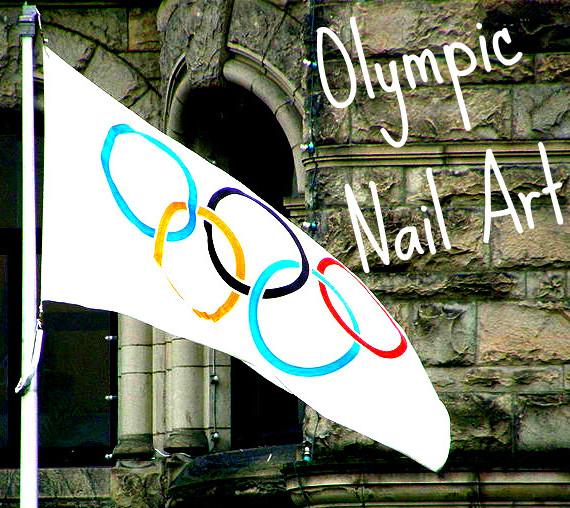 Nail Art: Olympic Nail Ideas!